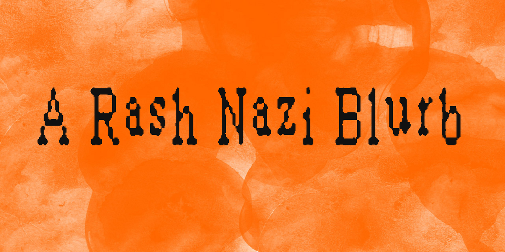 A Rash Nazi Blurb