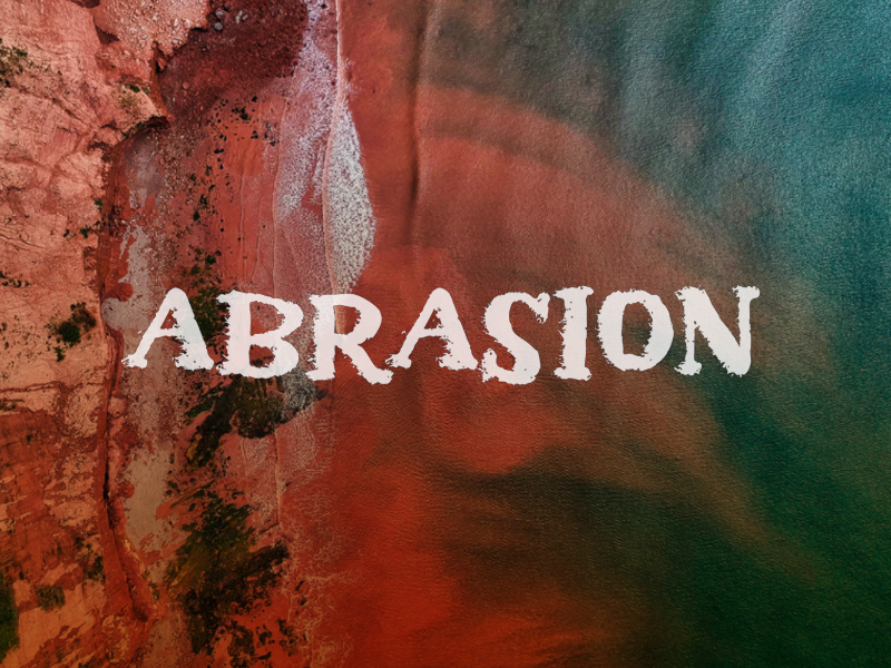a Abrasion