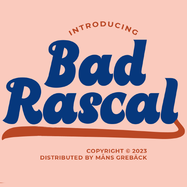 Bad Rascal PERSONAL USE ONLY