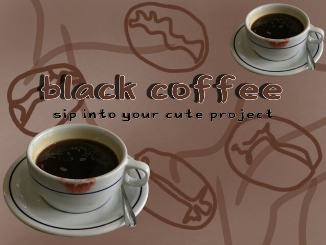 Black Coffee