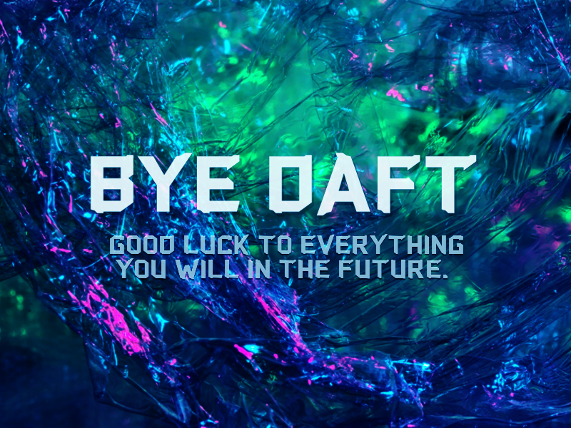 b Bye Daft