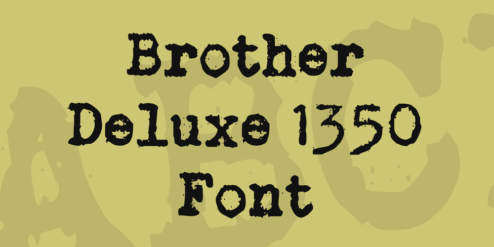 Brother Deluxe 1350 Font