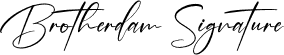 Brotherdam Signature