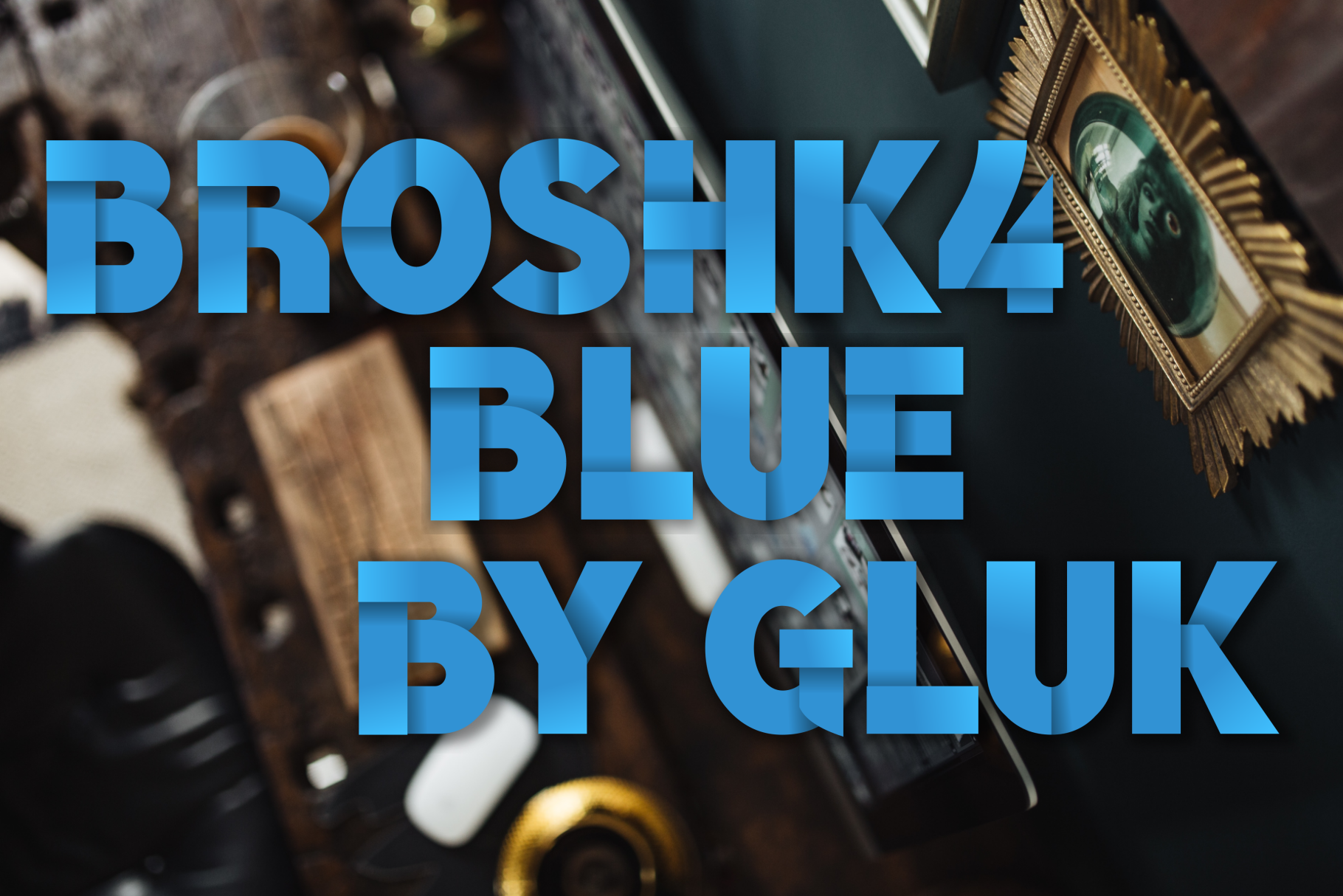 BroshK4Blue