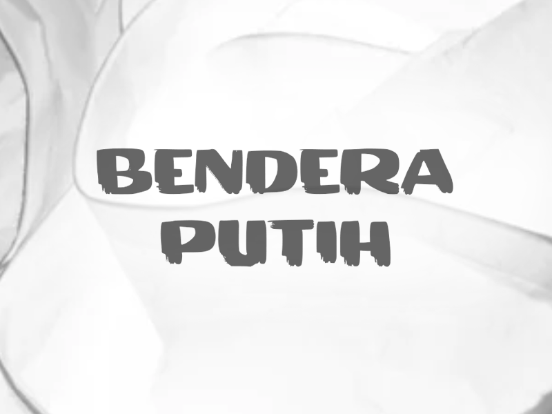 b Bendera Putih