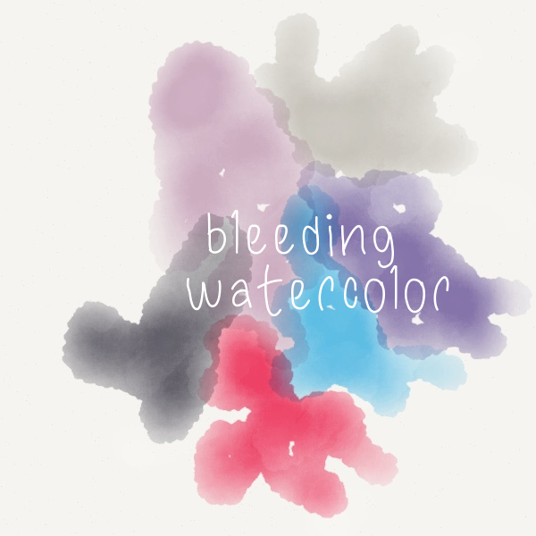 Bleeding Watercolor