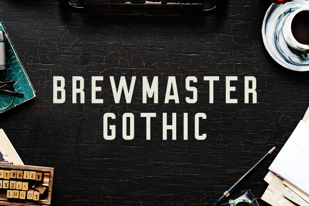 Brewmaster Gothic Round firm