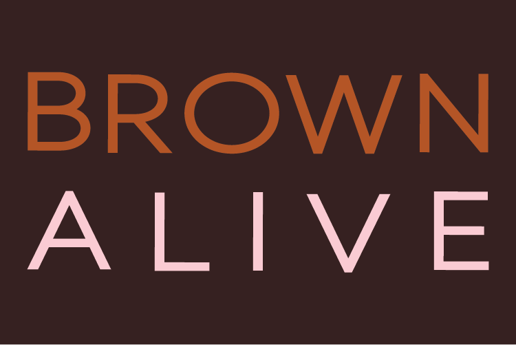 Brown Alive