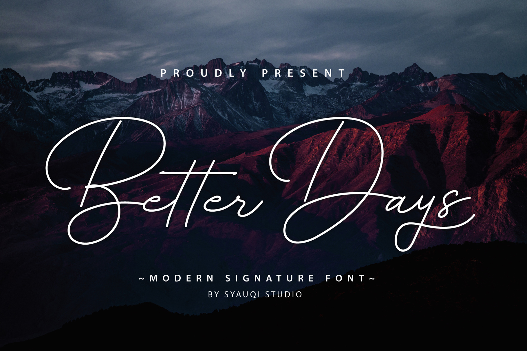 Better Days Signature