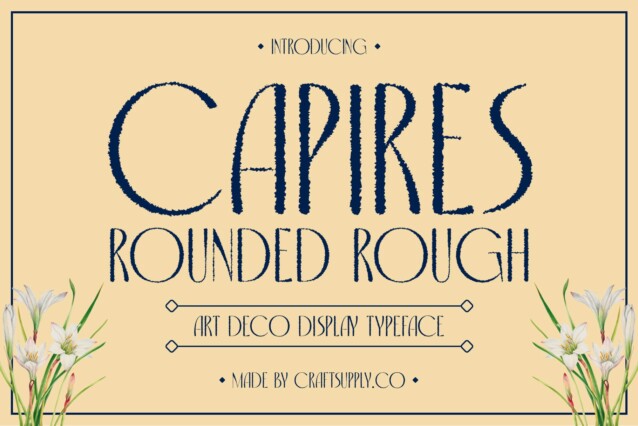 Capires Rounded Rough Demo