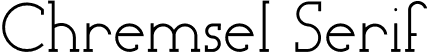 Chremsel Serif