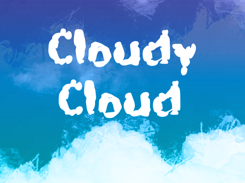 c Cloudy Cloud