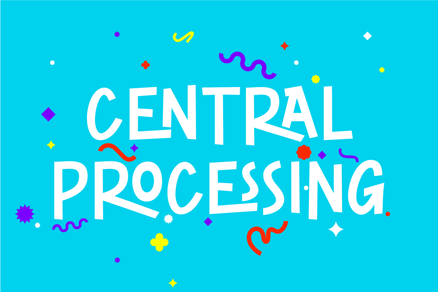 CENTRAL PROCESSING