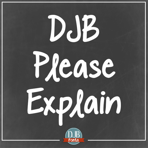 DJB Please Explain