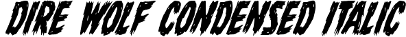 Dire Wolf Condensed Italic