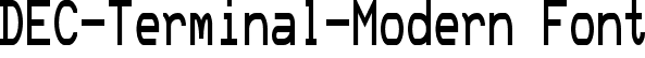 DEC-Terminal-Modern Font