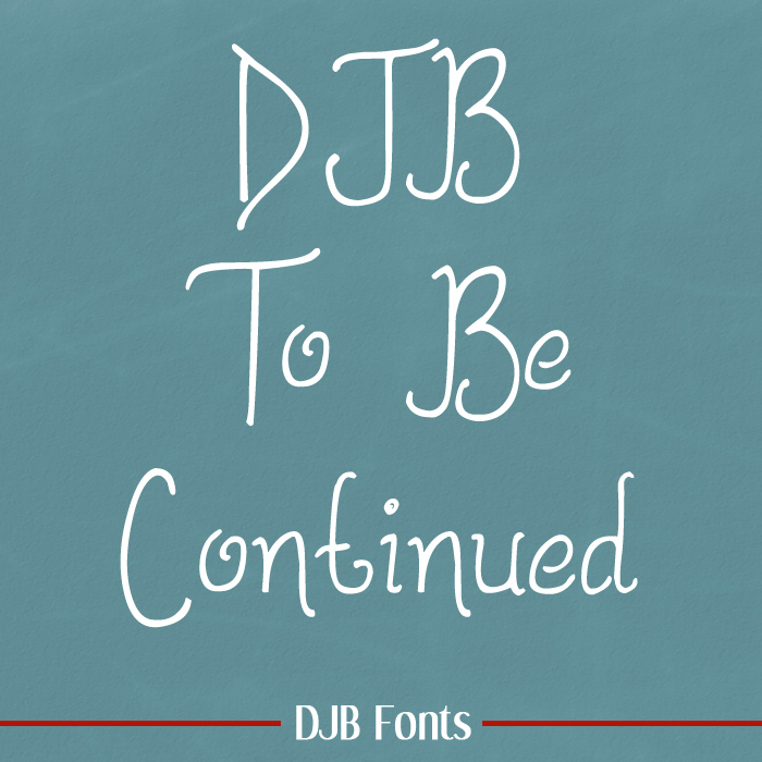 DJB To Be Continued