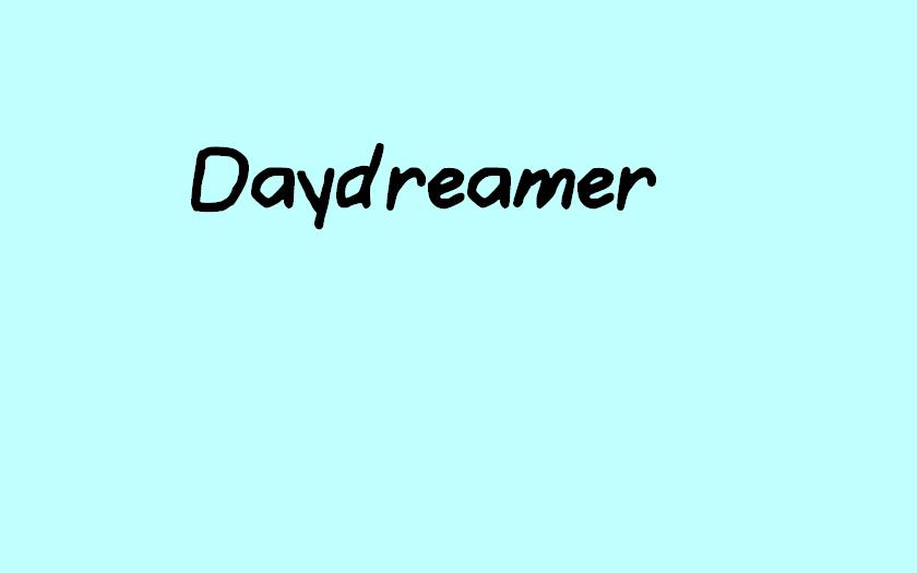 Daydreamer