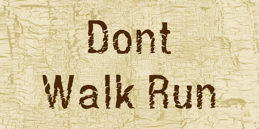 Dont Walk Run