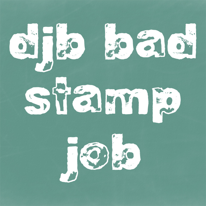 DJB Bad Stamp Job