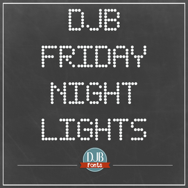 DJB Friday Night Lights