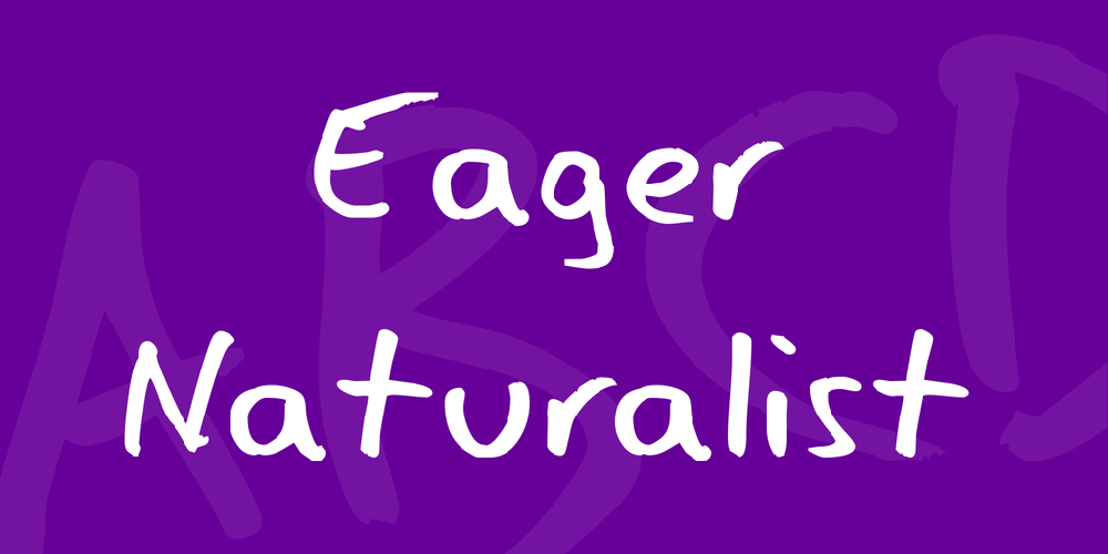 Eager Naturalist