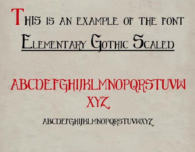 Elementary Gothic Scaled Font