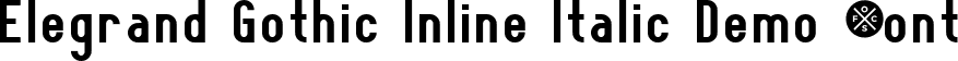 Elegrand Gothic Inline Italic Demo Font