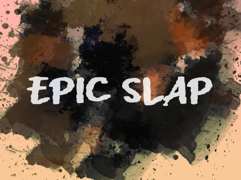e Epic Slap