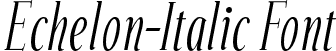 Echelon-Italic Font