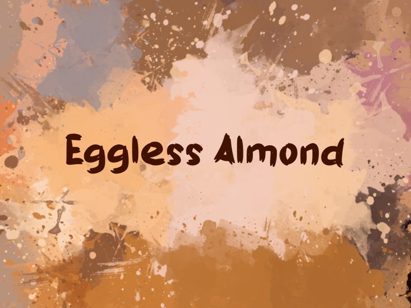 e Eggless Almond