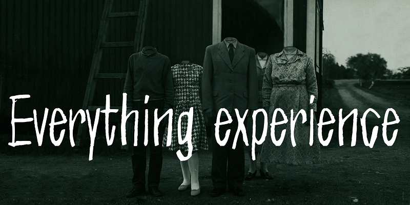 Everything experience