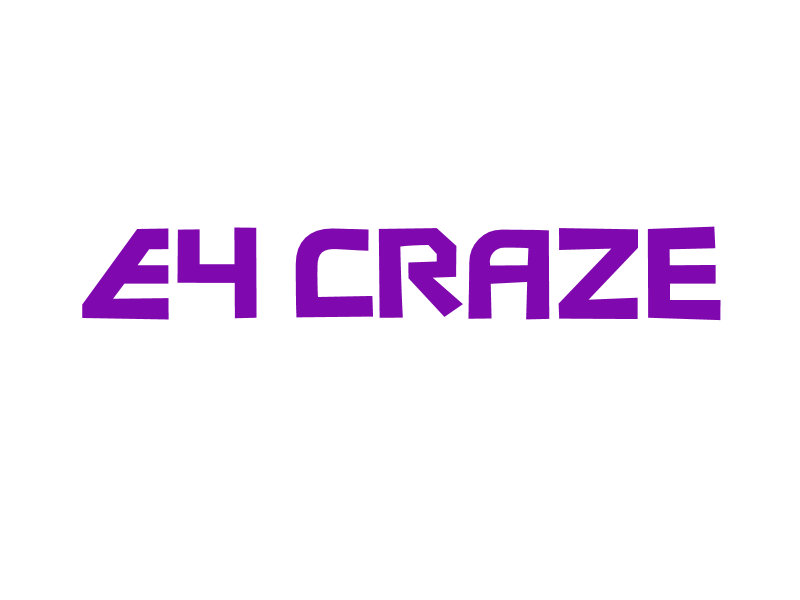 E4 Craze