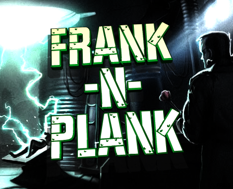 Frank-n-Plank