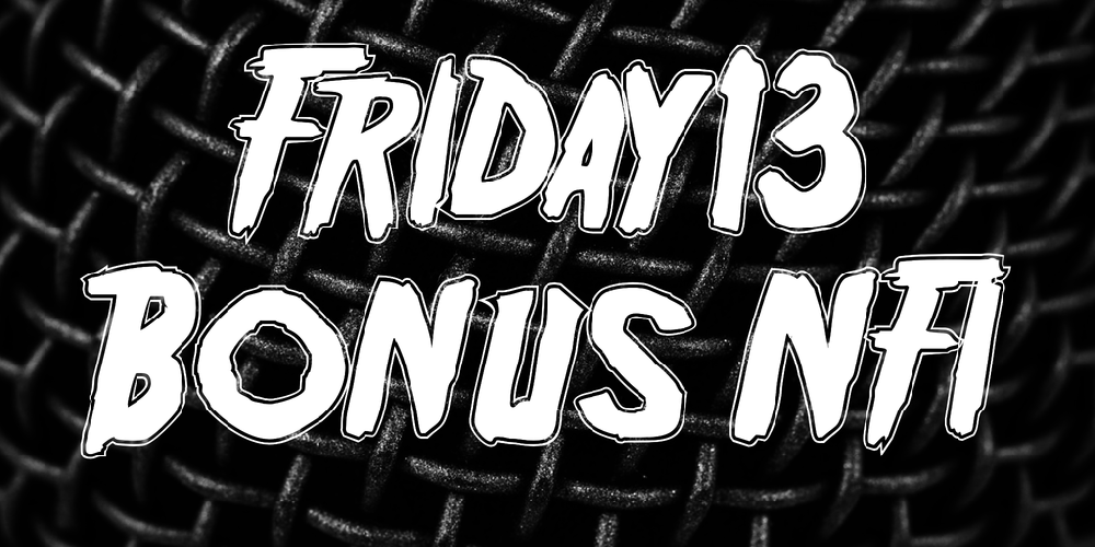 Friday13 Bonus NFI