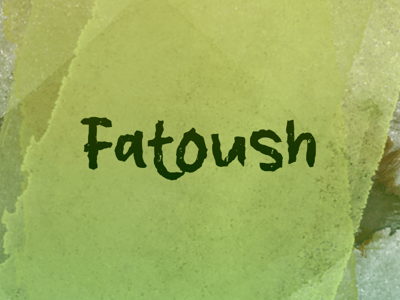 f Fatoush