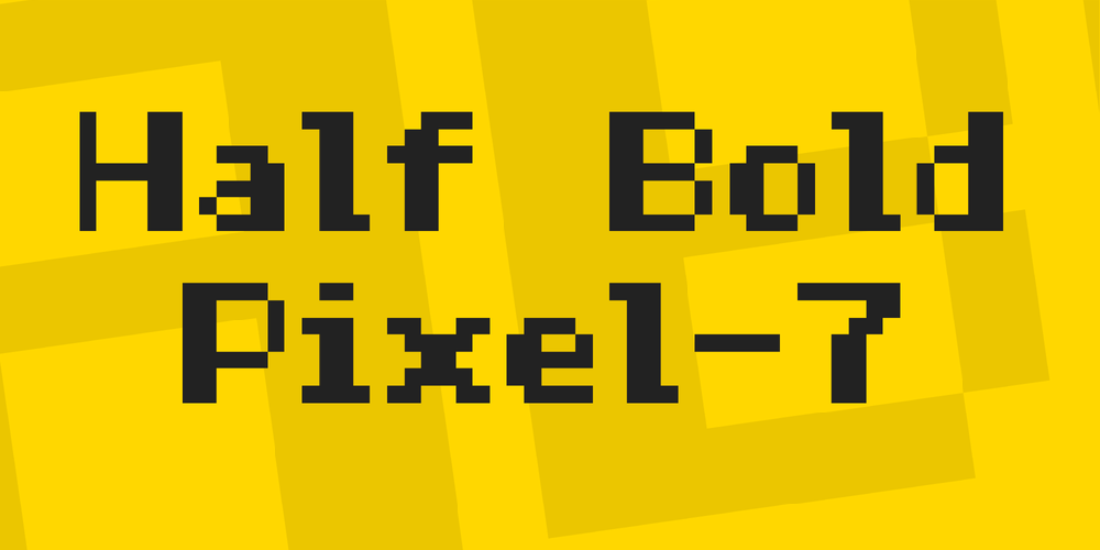 Half Bold Pixel-7