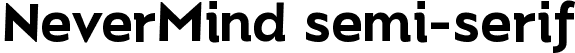 NeverMind semi-serif