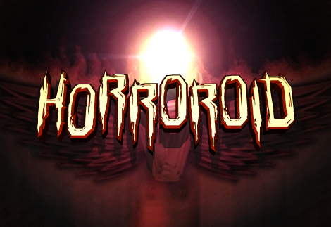 Horroroid