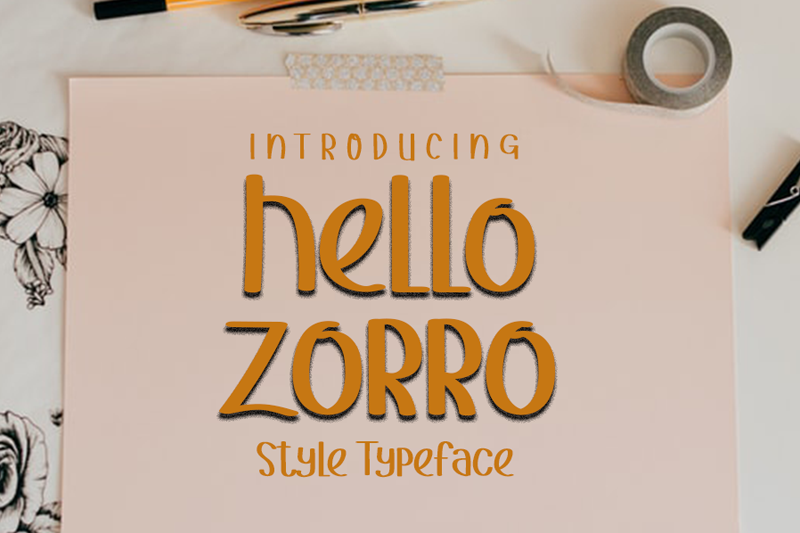 HELLO ZORRO