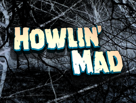 Howlin' Mad Staggered