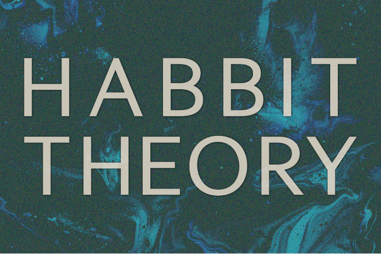 Habbit Theory