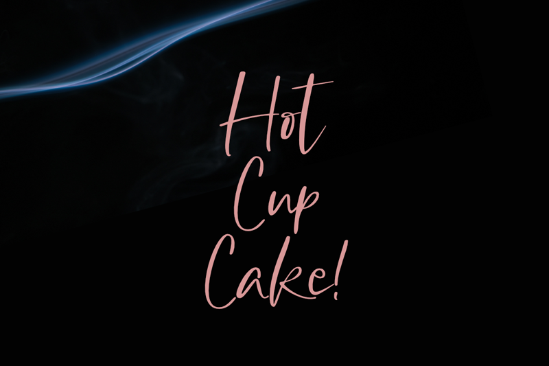 Hot Cup Cake Demo