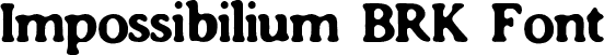 Impossibilium BRK Font