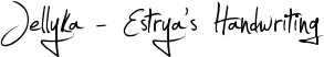Jellyka - Estrya's Handwriting