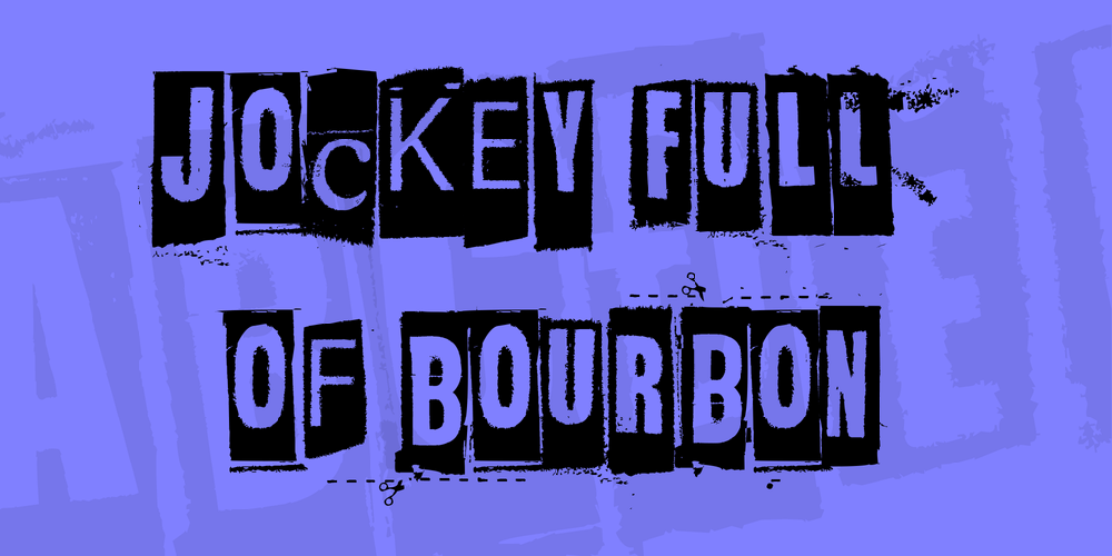 Jockey Full Of Bourbon