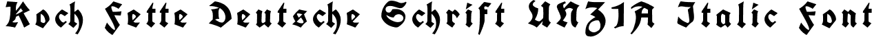Koch Fette Deutsche Schrift UNZ1A Italic Font