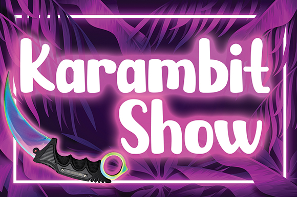 Karambit Show