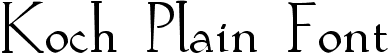 Koch Plain Font