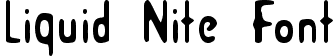 Liquid Nite Font